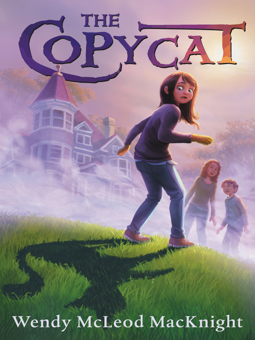 Title details for The Copycat by Wendy McLeod MacKnight - Available